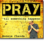 teaching1PraytillSomethingHapp