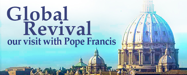 Global Revival PopeFrancisVisi